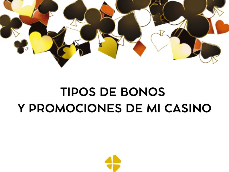 Tipos de bonos y promociones de Mi Casino