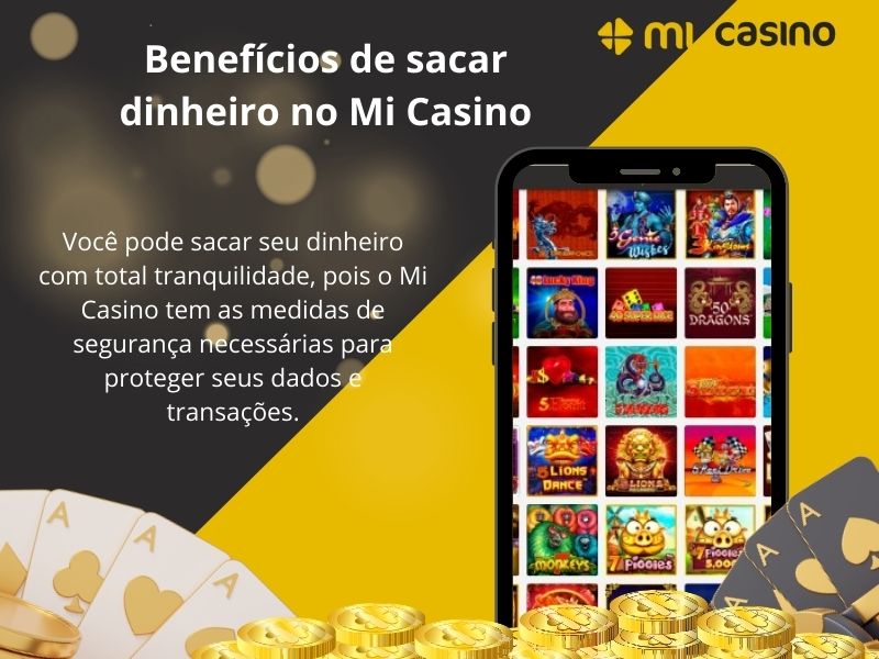 Vantagens de sacar na versão mobile do Mi Casino